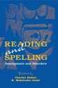 Reading and Spelling: Development and Disorders - Charles Hulme, R Malatesha Joshi