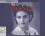 50 Years of Silence - Jan Ruff-O'Herne, Beverley Dunn