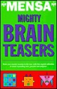 Mensa publications mighty brain teasers - Robert Allen, Carolyn Skitt, Dave Chatten