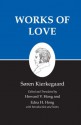 Kierkegaard's Writings, XVI: Works of Love - Søren Kierkegaard, Howard V. Hong, Edna H. Hong