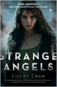 Strange Angels (Strange Angels Series #1) - Lili St. Crow, Lilith Saintcrow