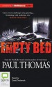 The Empty Bed - Paul Thomas