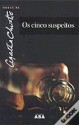 Os Cinco Suspeitos - Agatha Christie