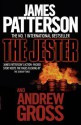 The Jester. James Patterson and Andrew Gross (book) - James Patterson, Andrew Gross