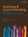 Teaching & Communicating: Rethinking Professional Experiences - Robyn Ewing, Tom Lowrie, Joy Higgs