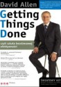 Getting Things Done, czyli sztuka bezstresowej efektywności - David Allen