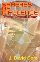 Spheres of Influence - J. David Core