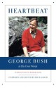 Heartbeat: George Bush in His Own Words (Lisa Drew Books) - Jim McGrath