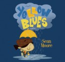 Yellow Blues - Sean Moore