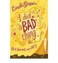 I Did A Bad Thing - Linda Green