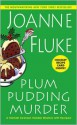 Plum Pudding Murder (Hannah Swensen, #12) - Joanne Fluke