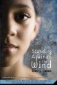 Standing Against the Wind - Traci L. Jones