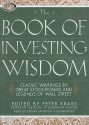 The Book of Investing Wisdom: Classic Writings by Great Stock-Pickers and Legends of Wall Street - Peter Krass, Stuart Langton