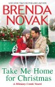 Take Me Home for Christmas (Whiskey Creek - Book 5) - Brenda Novak