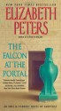 The Falcon at the Portal (Amelia Peabody, #11) - Elizabeth Peters