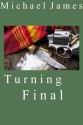 Turning Final (Jake Alvarez and Doc Widon Suspense Series) - Michael James, Toni Bennett Doyle