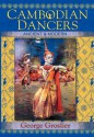 Cambodian Dancers - Ancient and Modern - George Groslier, Kent Davis, Pedro Rodr Guez