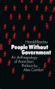 PEOPLE WITHOUT GOVERNMENT An Anthropology of Anarchism - Alex Comfort, Harold Barclay