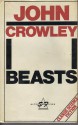 Beasts - John Crowley