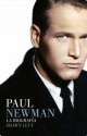 Paul Newman: la biografía (Spanish Edition) - Shawn Levy