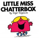 Little Miss Chatterbox - Roger Hargreaves