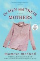 Of Men and Their Mothers - Mameve Medwed