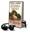 All I Need Is You [With Headphones] (Other Format) - Johanna Lindsey, Sandra Burr