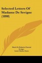 Selected Letters - Madame de Sévigné, Louis Charles Syms