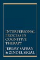 Interpersonal Process in Cognitive Therapy - Jeremy D. Safran, Zindel V. Segal