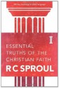 Essential Truths of the Christian Faith - R.C. Sproul