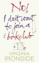 No! I Don't Want To Join A Bookclub - Virginia Ironside