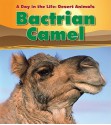 Bactrian Camel - Anita Ganeri