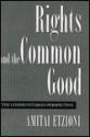 Rights and the Common Good: The Communitarian Perspective - Amitai Etzioni