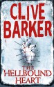 The Hellbound Heart - Clive Barker