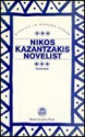 Nikos Kazantzakis-Novelist - Peter A. Bien