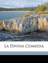 La Divina Comedia - Dante Alighieri, Mitre Bartolom 1821-1906 Bartolom