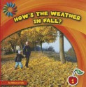 How's the Weather in Fall? - Rebecca Felix