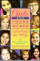 Girls and Young Women Leading the Way: 20 True Stories about Leadership - Frances A. Karnes, Rosemary Wallner, Suzanne M. Bean