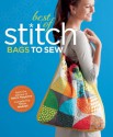 Best of Stitch: Bags to Sew - Tricia Waddell