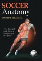 Soccer Anatomy (Sports Anatomy Series) - Donald T. Kirkendall