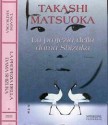 La profezia della dama Shizuka - Takashi Matsuoka, Chiara Brovelli