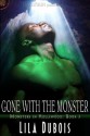 Gone with the Monster - Lila Dubois