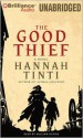 The Good Thief - Hannah Tinti, William Dufris