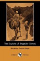 The Exploits of Brigadier Gerard (Dodo Press) - Arthur Conan Doyle