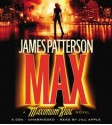 Max: A Maximum Ride Novel - James Patterson, Jill Apple