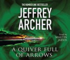 A Quiver Full of Arrows - Martin Jarvis, Jeffrey Archer