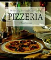 Pizzeria: The Best of Casual Pizza Oven Cooking - Evan Kleiman