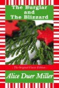 The Burglar and the Blizzard - A Christmas Story - The Original Classic Edition - Alice Duer Miller