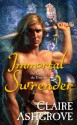 Immortal Surrender - Claire Ashgrove