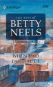 When Two Paths Meet - Betty Neels